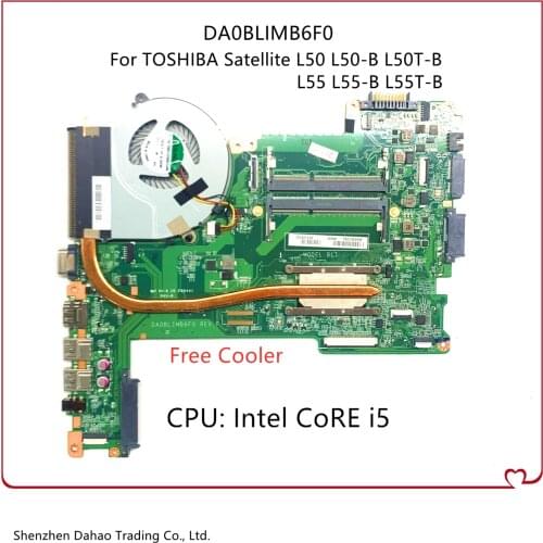 For TOSHIBA Satellite L50 L50-B L50T-B L55 L55-B L55T-B Laptop Motherboard DA0BLIMB6F0 With i5 CPU DDR3L 100% Fully Tested