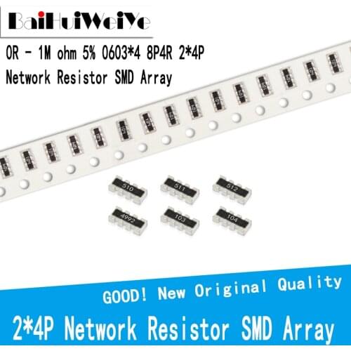 100Pcs 0603*4 8P4R 2*4P Network Resistor SMD Array 0 ~ 1M 1 10 22 47 100 220 330 470 1K 2.2K 4.7K 10K 22K 47K 100K 220K 470K ohm