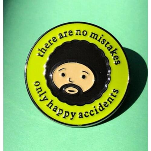 Bob Ross Quotes Only Happy Accidents Enamel Brooch Pin Backpack Hat Bag Collar Lapel Pins Badges Women Mens Fashion Jewelry