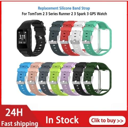 2021 New Silicone Band Watch Strap Wristband Bracelet For TomTom Runner 2 / 3 Spark/3 Sport GPS Smart Watch Replacement