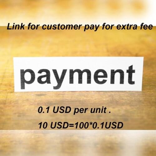 This link only for customer to pay for the extra fee / 0.1USD per Unit