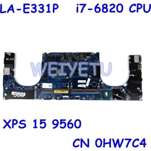 CN 0HW7C4 CAM00/01 LA-E331P i7-6820 CPU Mainboard For Dell XPS 15 9560 CN-HW7C4 Laptop Motherboard 100%Tested Working Well
