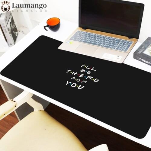 Mouse Pad Friends Tv Show Gamer Desk Big Mousepepad Deskpad Pad Computer Mouse Mats Xxl PC Gamer Rubber Mat Extended Mice