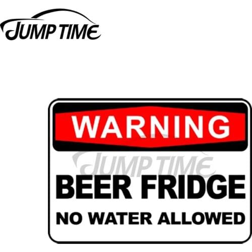 Jump Time 13 x 6.3cm BEER FRIDGE NO WATER ALLOWED Warning Car Stickers Fine Decal Waterproof Vinyl Material Sticker Decoration