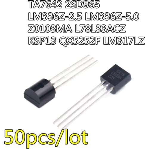 50pcs 2SA733 2SA970 Z0607MA PCR406 L78L33ACZ TA7642 LM336Z-2.5 LM336Z-5.0 2SK117-GR QX5252F 2SA1015 triode TO-92
