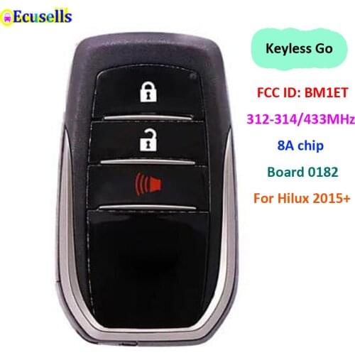 3 Buttons Smart Keyless Go Remote Car Key 312-314MHZ or 433MHz for Toyota HILUX 8A Chip FCC ID:BM1ET 0182 Board with insert key