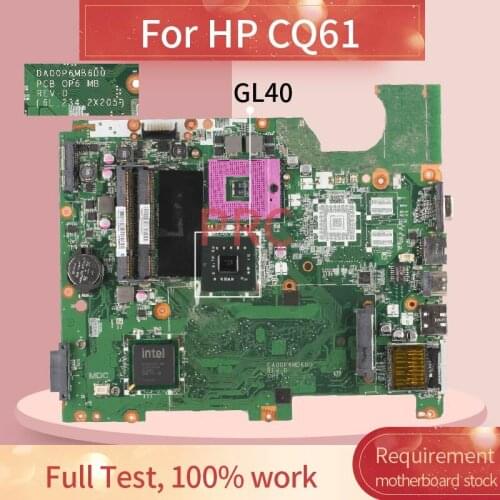 For HP CQ61 Laptop Motherboard DA00P6MB6D0 GL40 DDR2 Notebook Mainboard