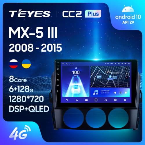 TEYES CC2L CC2 Plus For Mazda MX-5 III 3 NC 2008 - 2015 Car Radio Multimedia Video Player Navigation GPS Android No 2din 2 din dvd