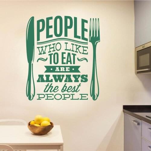 People Who Like To Eat Are ALways The Best PeopleWall Vinyl Sticker Wall Decal Kitchen Decoration Removable A001792