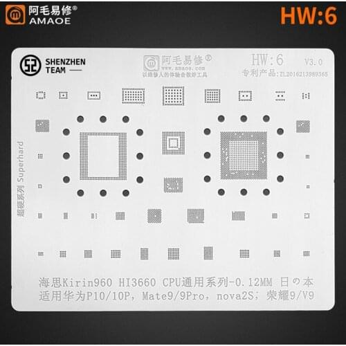 AMAOE Stencil HW:6 HW6 For Huawei P10 10P Mate 9 9Pro nova 2S Honor 9 V9 Hi Kirin960 HI3360 CPU Reballing Stencil Tin Plant