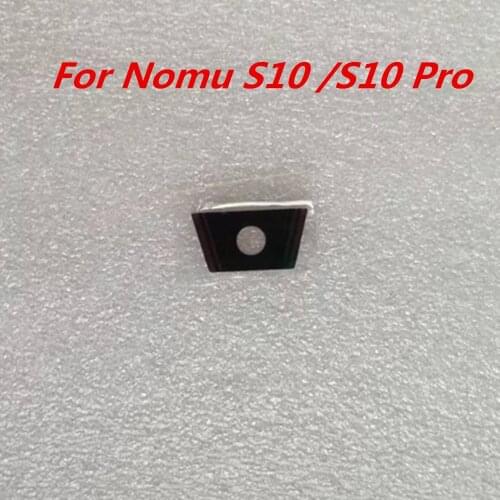 New Original Phone Parts For Nomu S10 /S10 Pro Cellphone Back Camera Flash Light Lens Flim Repair Accessories Camera Lens Parts
