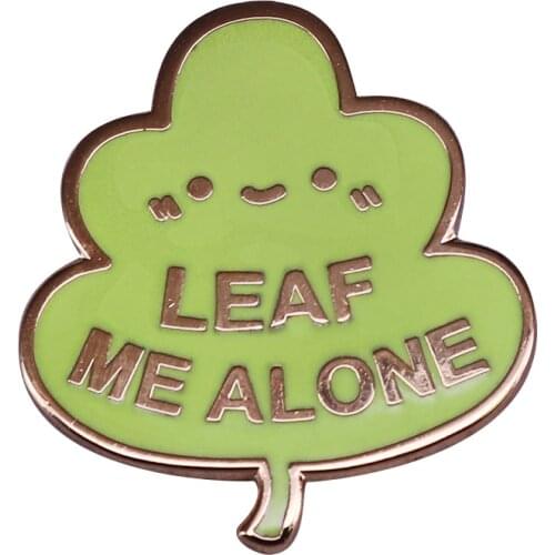Leaf Me Alone Enamel Pin Introvert brooch Socially Awkward Lapel Pin