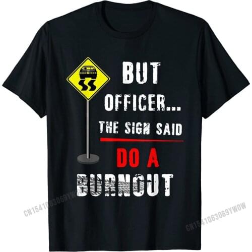 Humor Burnout Sign T-Shirt Mechanic Gift Car Mechanics Tee Retro Mens Top T-shirts Cotton Tops Shirts Street