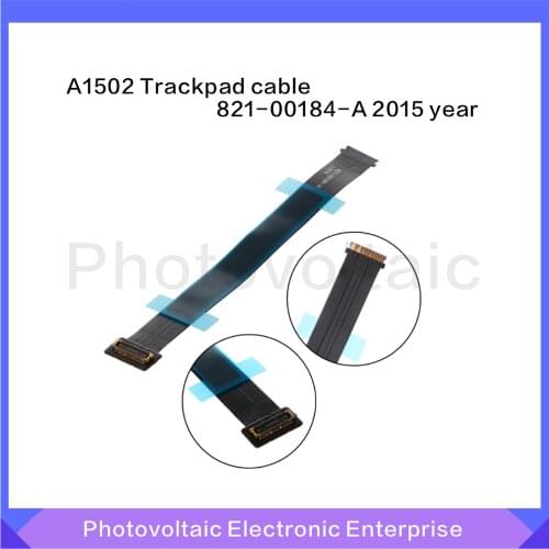 Touchpad Trackpad Flex Cable For Macbook Pro Retina 13" A1502 2015 year 821-00184-A Touch pad Cable For Macbook A1502 2015