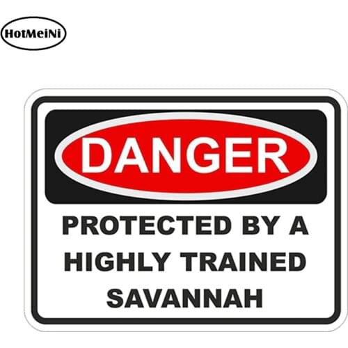 HotMeiNi Car Styling Danger Protected By Savannah Warning Funny Vinyl Car Stickers Decals Cat Pet Aufkleber car assessoires