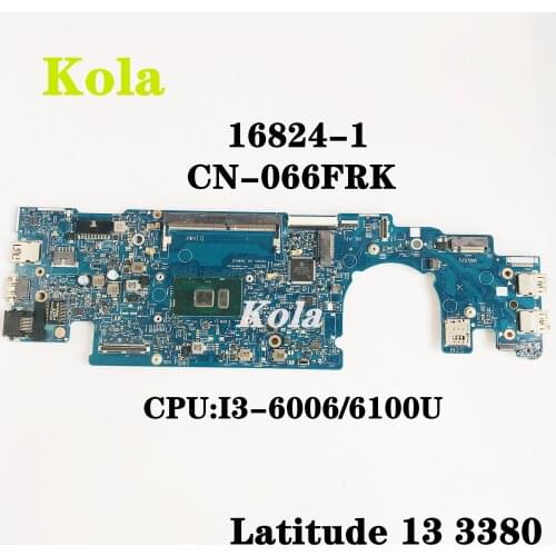 16824-1 CN-066FRK 066FRK 66FRK For Dell Latitude 13 3380 motherboard mainboard with I3-6006/6100U CPU 100% fully tested