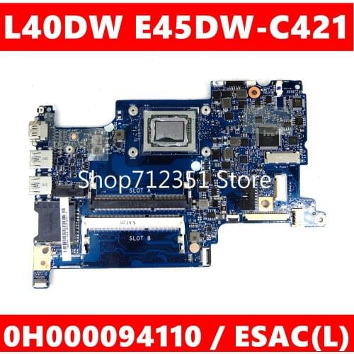 L40DW E45DW-C421 0H000094110 Mainboard For TOSHIBA 69N0DRM24A01 ESAC(L) Laptop motherboard 100% Tested