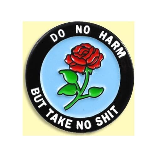 Red Rose Enamel Pin DO NO HARM BUT TAKE NO SHIT Round Badge Brooch Backpack Clothes Lapel Blue Bottom Jewelry Gift for Friends