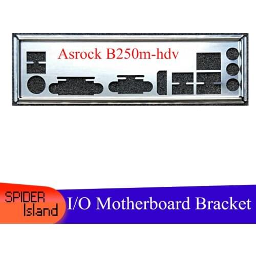 I/O Shield Back Plate Chassis Bracket of Motherboard for Asrock B250m-hdv Baffle Backplane