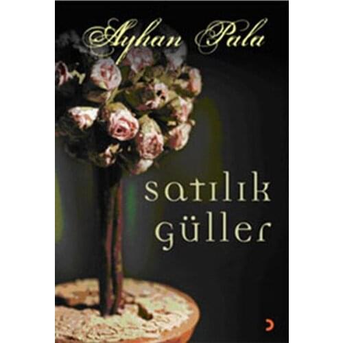 Roses for sale Ayhan Machete Cinius Novel Sequence (TURKISH)