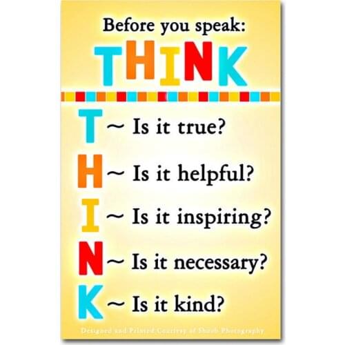 D0690 Think Before You Speak Classroom Motivational Silk Fabric Poster Art Decor Indoor Painting Gift
