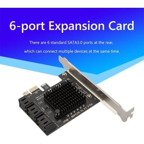 6 Ports SATA PCIe Adapter SATA III to PCI Express 3.0 X1 Controller Expansion Card 6Gbps SATA 3.0 PCI-E X4/X8/X16 ASM1064 Chip