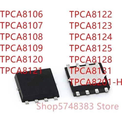 10PCS TPCA8106 TPCA8107 TPCA8108 TPCA8109 TPCA8120 TPCA8121 TPCA8122 TPCA8123 TPCA8124 TPCA8125 TPCA8128 TPCA8131 TPCA8201-H
