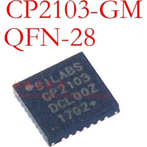 CP2103-GM CP2103 QFN-28 Patch CP2103-GMR USB Interface Controller