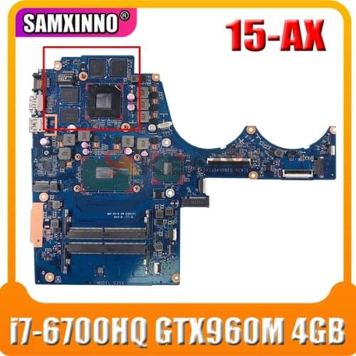 For HP 15-AX Series Laptop Motherboard With SR2FQ i7-6700HQ CPU GTX 960M 4GB GPU 856678-601 856678-001 DAG35AMB8E0 100% Tested