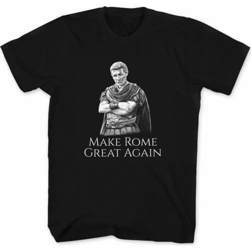 Gaius Julius Caesar Make Rome Great Again. Roman History T-Shirt. Summer Cotton Short Sleeve O-Neck Mens T Shirt New S-3XL
