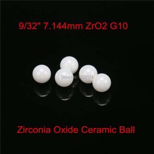 9/32" 7.144mm ZrO2 Zirconia Oxide Ceramic Ball G10 10pcs for valve ball,bearing, homogenizer,sprayer,pump 7.144mm ZrO2 ball