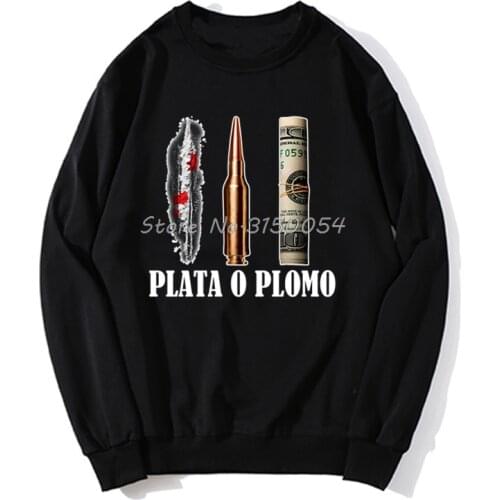 Popular Classic TV Show Druger Plata O Plomo Hoodies Pablo Escobar Silver Or Lead Hoodie EL Patron Men Pullover Sweatshirts