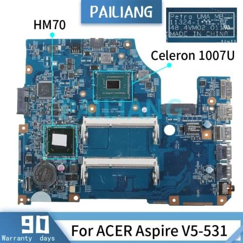 PAILIANG Laptop motherboard For ACER Aspire V5-531 Celeron 1007U Mainboard 11324-1 NBM1G1100A SR109 HM70 DDR3 tesed
