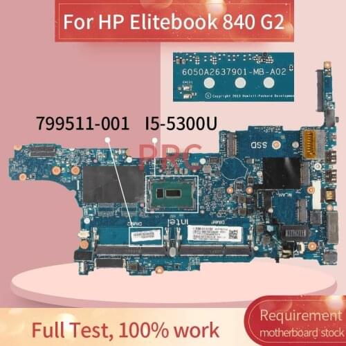 799511-001 799511-601 For HP Elitebook 840 G2 I5-5300U Laptop Motherboard 6050A2637901 SR23X DDR3 Notebook Mainboard