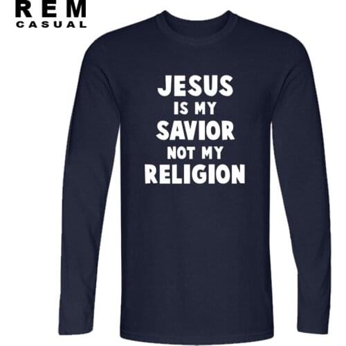 JESUS IS MY SAVIOR NOT MY RELIGION Christian Religious Men T-Shirt Long sleeve T Shirt For Men New O Neck Cotton Casual Top Tee
