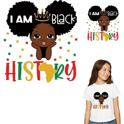 History Black Girl Thermal Heat Tranfer Stickers DIY A-Level Washable Iron On Patches For Clothing I Am Black Histroy Appllique