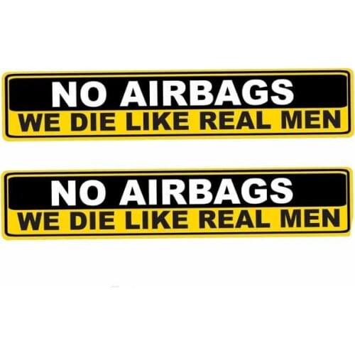 2 X Funny Car Sticker Warning NO AIRBAGS WE DIE LIKE REAL MEN Decal Waterproof Cover Scratch Stickers PVC,15cm*3cm