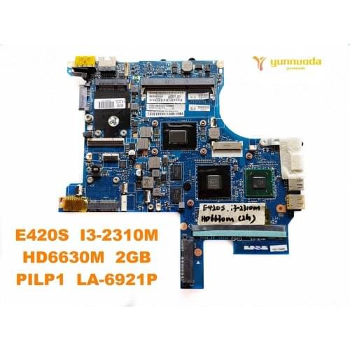 Original for Lenovo E420S laptop motherboard E420S I3-2310M HD6630M 2GB PILP1 LA-6921P tested good free shipping