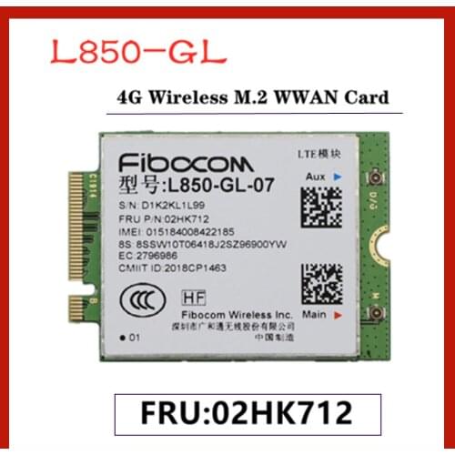 Fibocom L850-GL 4G Wireless M.2 WWAN Card For Lenovo Thinkpad X1 carbon 7th T490 X390 T490S P53s P43s P72 P72S FRU 02HK712