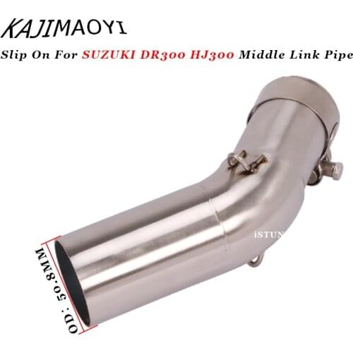Slip On For SUZUKI DR300 DR 300 HJ300 Motorcycle Exhaust Escape Modified Stainless Steel Middle Link Pipe