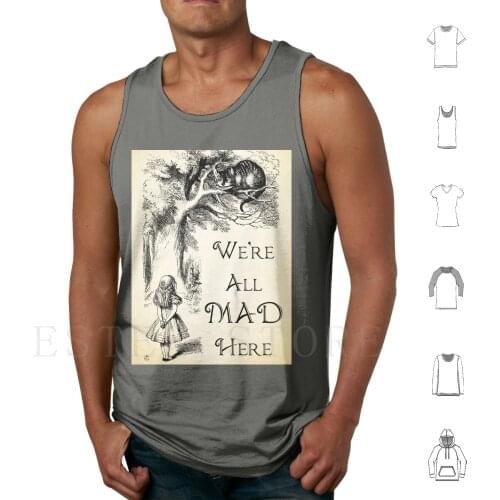Alice In Quote-We'Re All Mad Here-Quote-0104 Tank Tops Vest Cotton Digital Book Book Quote Mothers Day Books Lewis Carroll