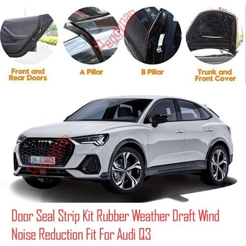 Door Seal Strip Kit Self Adhesive Window Engine Cover Soundproof Rubber Weather Draft Wind Noise Reduction Fit For Audi Q3