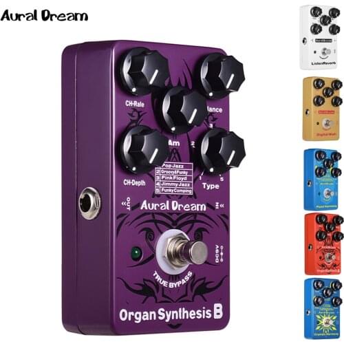 Aural Dream Organ Synthesis Guitar Effects Pedal with 6 Typs True Bypass Single Effects Guitar Pedal for guitar accessories part