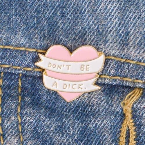 Pink Heart Don't Be A Dick Brooch Ribbon Enamel Pins Badge For Kids Girl Backpack Bag Collar Accessories Fashion Jewelry