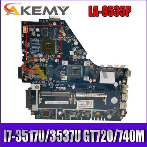 Z5WE1 LA-9535P MB For Acer E1-530 E1-570 E1-570G Laptop Motherboard W/ GT720/740M GPU I7-3517U/3537U CPU DDR3 100% Fully Tested
