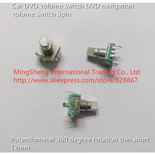 Original new 100% car DVD volume switch DVD navigation volume switch 5pin potentiometer 360 degree rotation thin short 12mm
