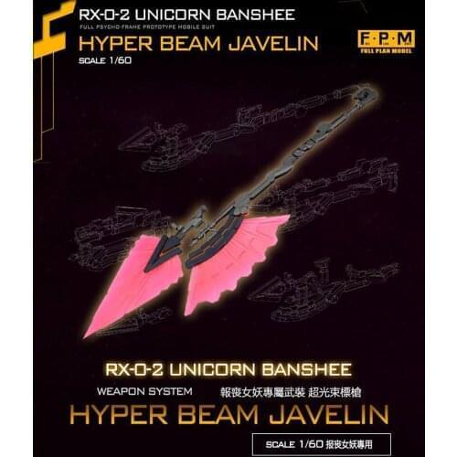 F.P.M Hyper Beam Javelin Weapon System for Bandai 1/60 PG RX-0 Unicorn 02 Banshee Gundam