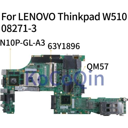 KoCoQin laptop Motherboard For LENOVO Thinkpad W510 Mainboard 63Y1896 63Y1551 63Y2022 75Y4115 08271-3 48.4CU14.0 QM57 N10P-GL-A3