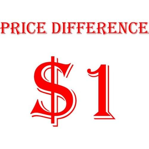 Price difference! Special web page for making up difference or freight. No order without customer service approval!!! thank you