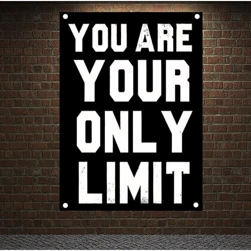 YOU ARE YOUR ONLY LIMIT Inspirational Workout Banners Flags Wall Art Decor For Living Room Gym Classroom Office Bedroom Gifts